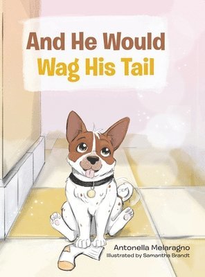 bokomslag And He Would Wag His Tail