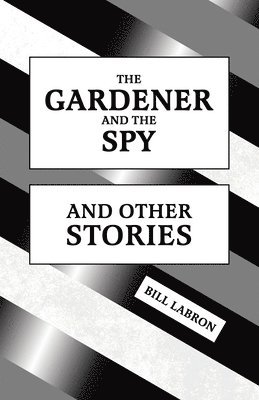 bokomslag Gardener and The Spy