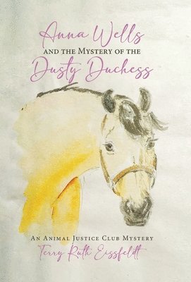 Anna Wells and the Mystery of the Dusty Duchess 1