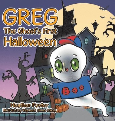 Greg The Ghost's First Halloween 1