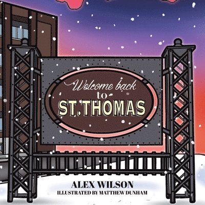 Alex Wilson - Welcome Back to St. Thomas, Häftad