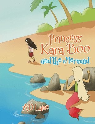 bokomslag Princess Kara Boo and the Mermaid