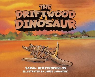 bokomslag The Driftwood Dinosaur