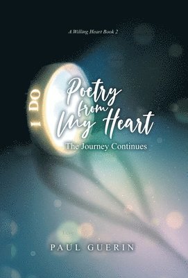 Paul Guerin - Poetry From My Heart, Inbunden