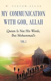 bokomslag My Communication With God, Allah