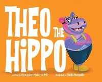 bokomslag Theo the Hippo