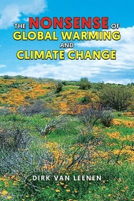 The Nonsense of Global Warming and Climate Change 1