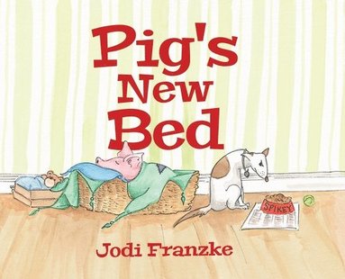 bokomslag Pig's New Bed