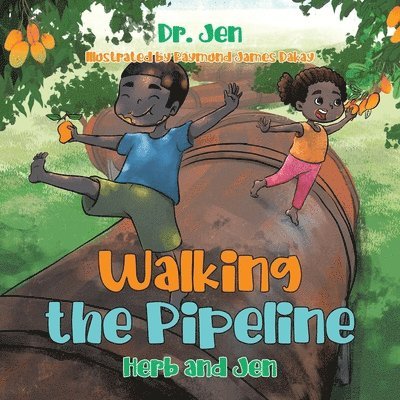 Dr Jen, Dr. Jen, Jen - Walking the Pipeline, Häftad