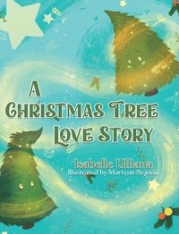 bokomslag A Christmas Tree Love Story
