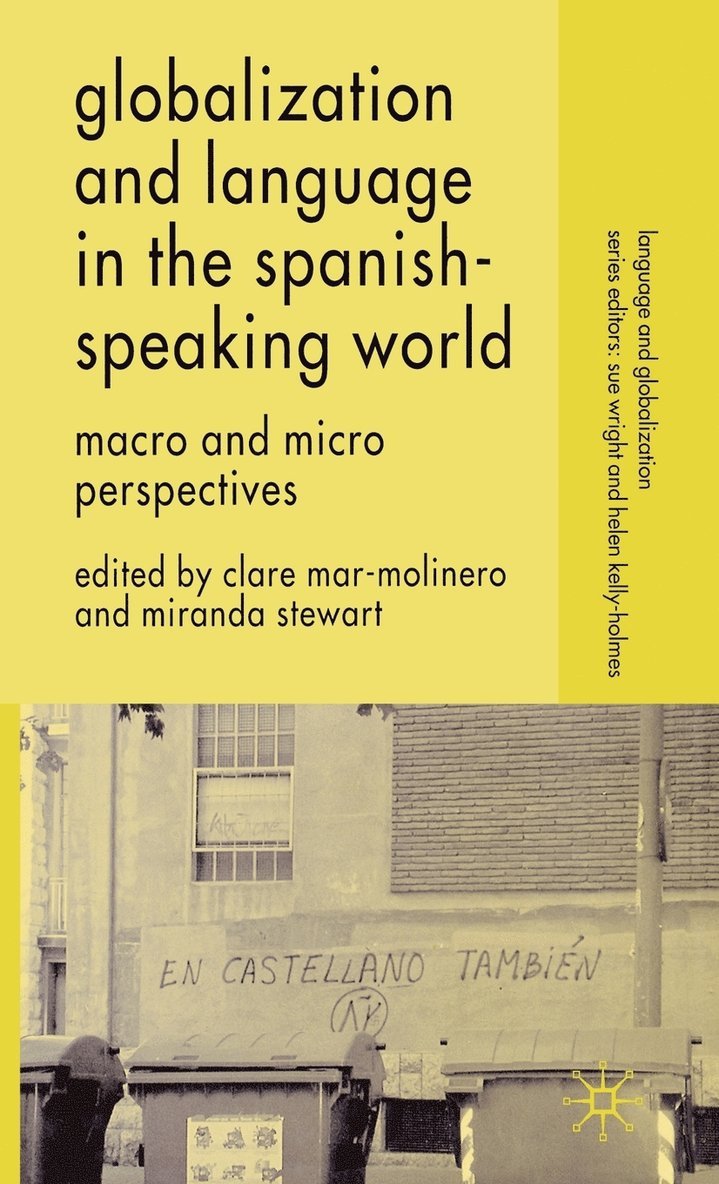 Globalization and Language in the Spanish Speaking World 1