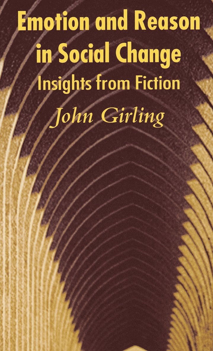 J. Girling, J. L. S. Girling, Dr Girling, John - Emotion and Reason in Social Change, Inbunden