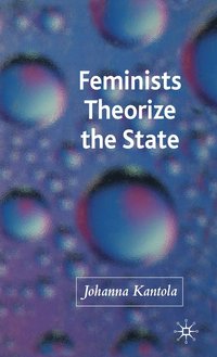 bokomslag Feminists Theorize the State