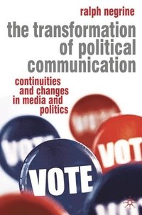bokomslag The Transformation of Political Communication