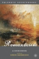 bokomslag Romanticism: A Sourcebook