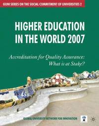 bokomslag Higher Education in the World: Accreditation for Quality Assurance: What Is at Stake?