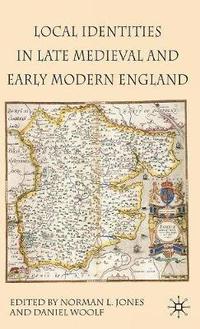 bokomslag Local Identities in Late Medieval and Early Modern England