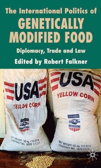 bokomslag International Politics of Genetically Modified Food