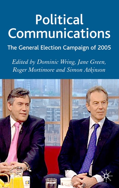 D. Wring, J. Green, R. Mortimore, S. Atkinson - Political Communications, Inbunden