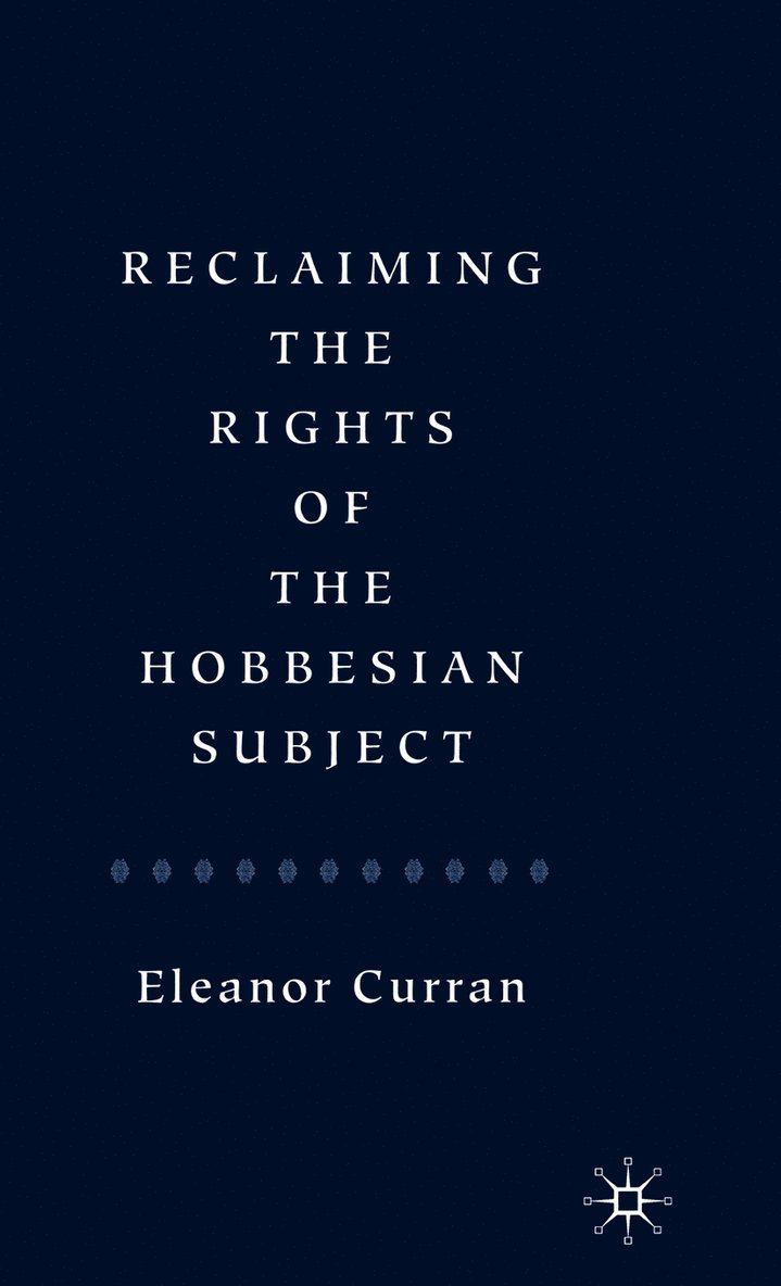 Reclaiming the Rights of the Hobbesian Subject 1