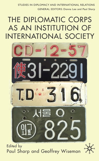 P. Sharp, G. Wiseman - Diplomatic Corps as an Institution of International Society, Inbunden