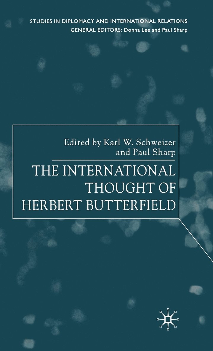 The International Thought of Herbert Butterfield 1