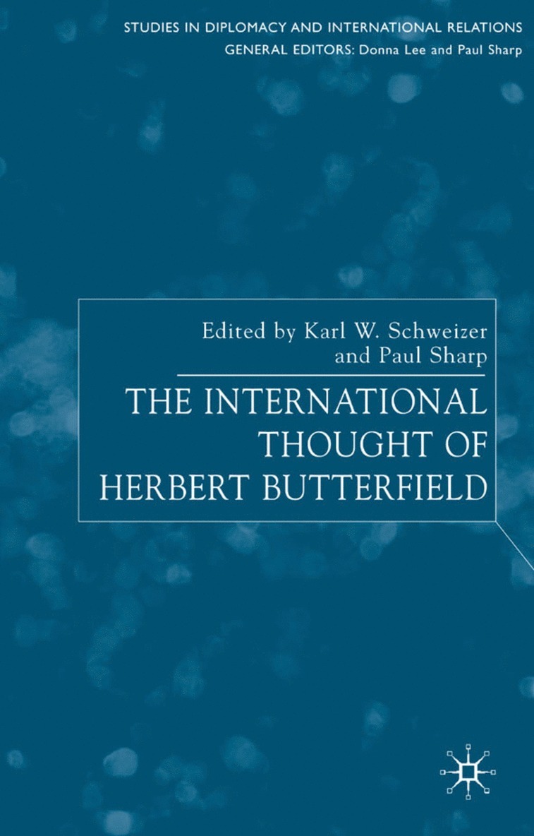 P. Sharp, Paul Sharp, Karl Schweizer - International Thought of Herbert Butterfield, Inbunden