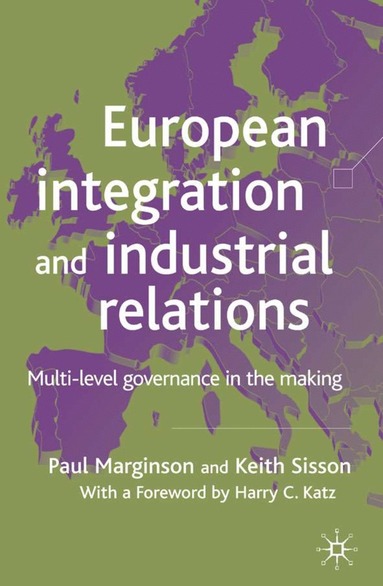 bokomslag European Integration and Industrial Relations