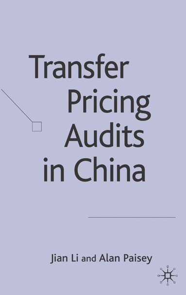 bokomslag Transfer Pricing Audits in China