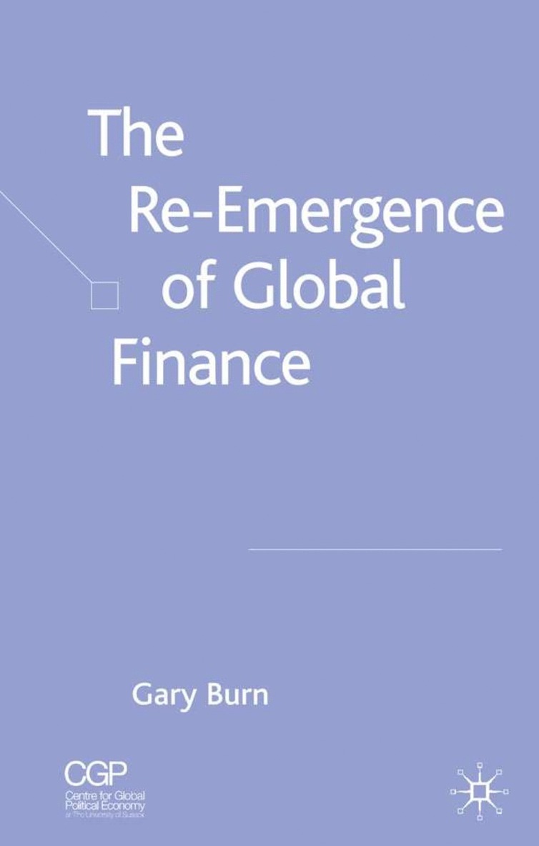 The Re-Emergence of Global Finance 1