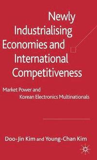 bokomslag Newly Industrialising Economies and International Competitiveness