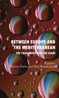 bokomslag Between Europe and the Mediterranean