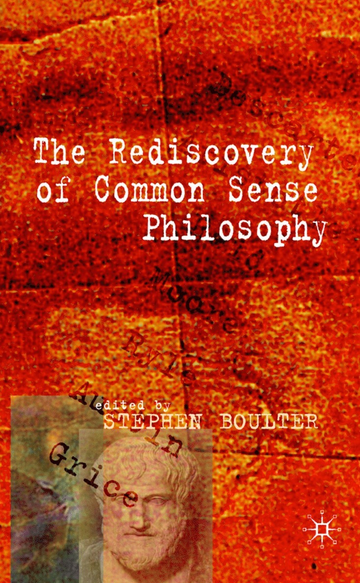 Rediscovery of Common Sense Philosophy 1