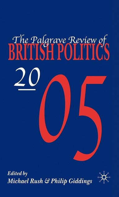 bokomslag The Palgrave Review of British Politics 2005