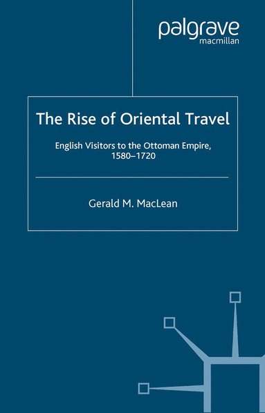 bokomslag Rise of Oriental Travel