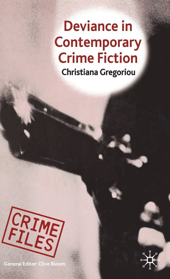 Deviance in Contemporary Crime Fiction 1