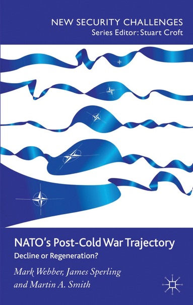 bokomslag NATO's Post-Cold War Trajectory