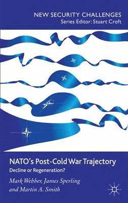 NATOs Post-Cold War Trajectory 1