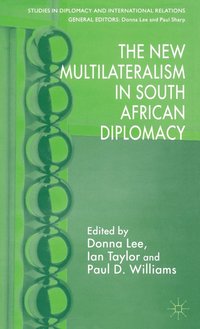 bokomslag The New Multilateralism in South African Diplomacy