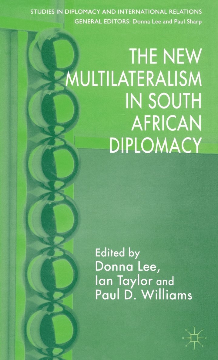 The New Multilateralism in South African Diplomacy 1