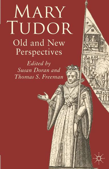Susan Doran, Thomas S. Freeman - Mary Tudor, Häftad