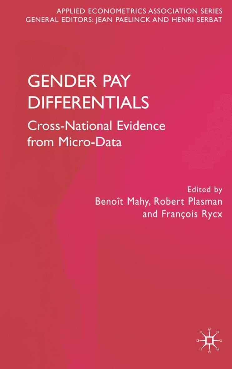 B. Mahy, R. Plasman, F. Rycx, Benoit Mahy, Robert Plasman - Gender Pay Differentials, Inbunden