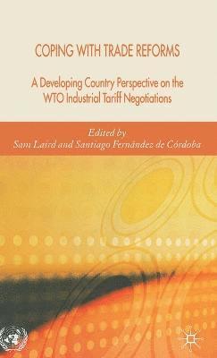 S. Laird, S. Fernández de Córdoba, S Fernández de Córdoba - Coping with Trade Reforms, Inbunden