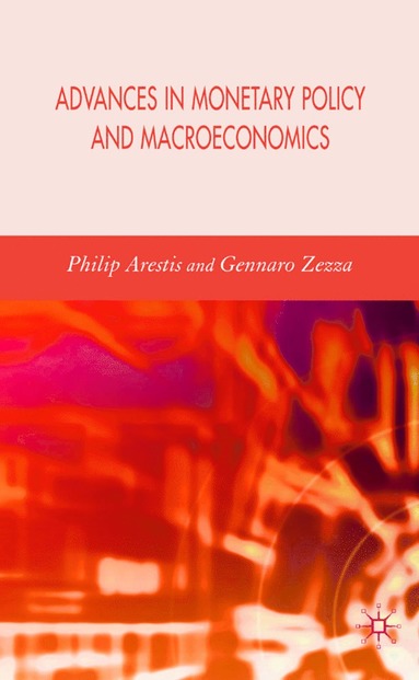 bokomslag Advances in Monetary Policy and Macroeconomics