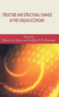 bokomslag Structure and Structural Change in the Chilean Economy