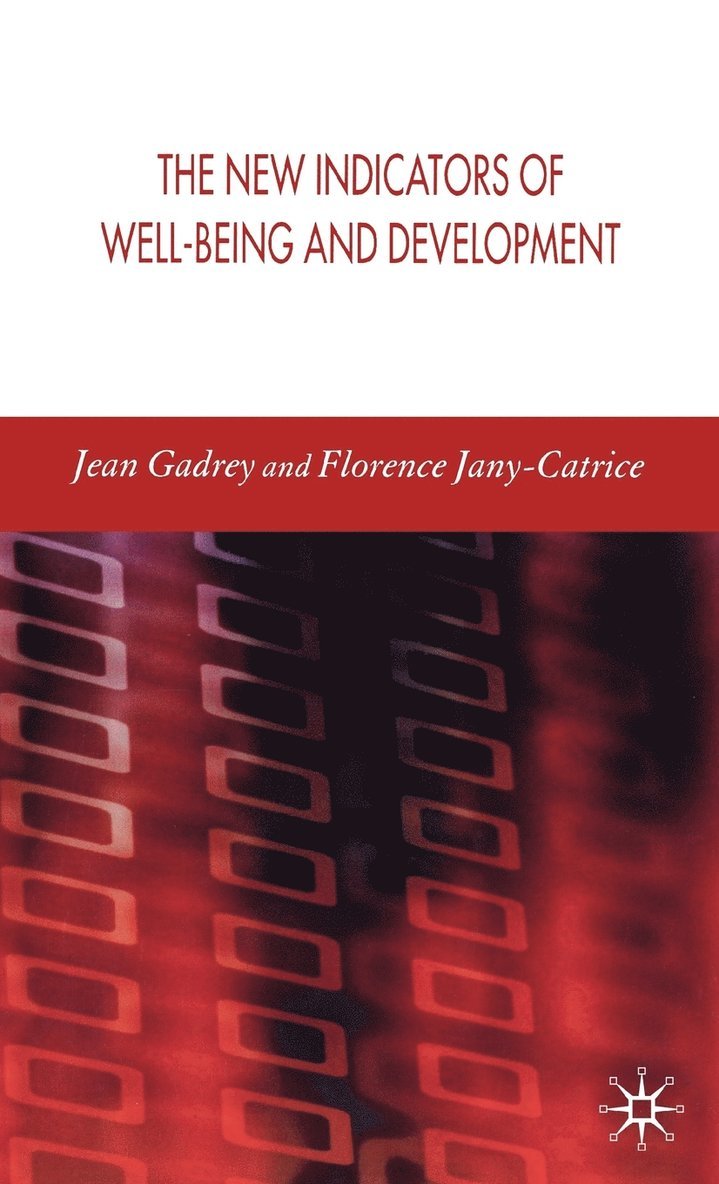 The New Indicators of Well-Being and Development 1