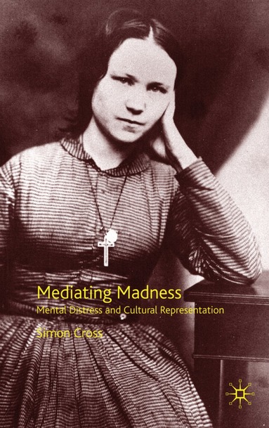 S. Cross - Mediating Madness, Inbunden