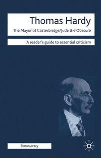 bokomslag Thomas Hardy - The Mayor of Casterbridge / Jude the Obscure