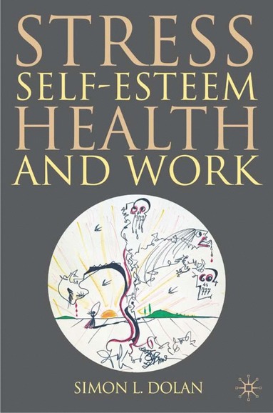 bokomslag Stress, Self-Esteem, Health and Work