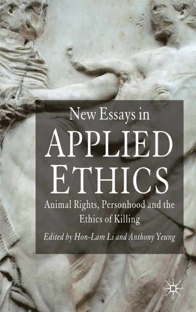 bokomslag New Essays in Applied Ethics